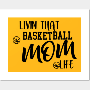 Livin that Basketball life Posters and Art